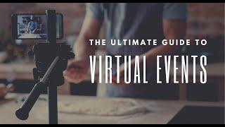 The Ultimate Guide to Virtual Events