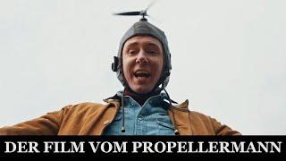 DER FILM VOM PROPELLERMANN [2020]