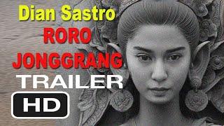 RORO JONGGRANG (Dian Sastro)  Trailer Film kolosal indonesia