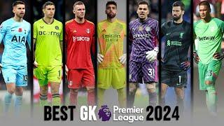 Best Goalkeeper Of Premier League 2023/24 ● Impossible Saves | Part 1 - FHD