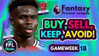 FPL GW18 TRANSFER TIPS! | Buy, Sell, Keep & Avoid for Gameweek 18 | Top Picks Tier List 2024/25! ⭐