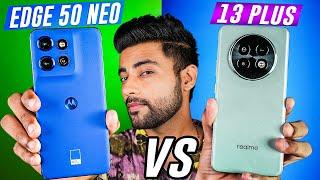 Motorola Edge 50 Neo vs Realme 13 Plus - Best Samrtphone under Rs25,000 !!