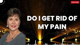 Podcast2803 | Do I Get Rid Of My Pain - Jocye Meyer 2024