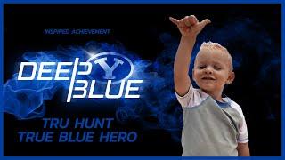 True Blue Hero: Tru Hunt - Deep Blue