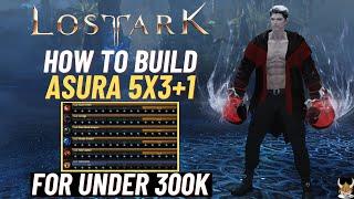 Lost Ark how to Build Asura Breaker 5x3+1 on a Budget ~COSTED ME 270K NEAR PERFECT STATS~