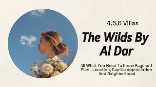 The Wilds by Aldar, Dubai – 4, 5, 6 BR Villas | Location, Payment Plan & ROI