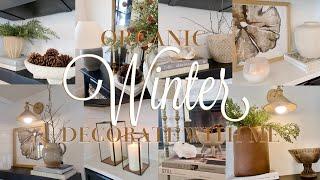 Organic Winter decorate with me/￼Decorate with me/neutral decor/After the holidays decorate with me