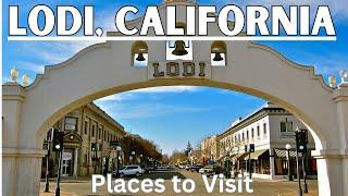 10 Best Things to Do in Lodi