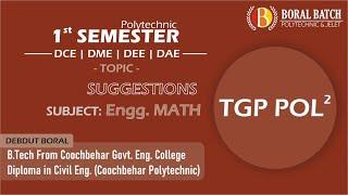 1st Sem \\\ MATH: Suggestion ///  TGP Pol2  \\\ #polytechnic  @DebdutBoral