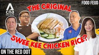 Chicken Rice War: Who's Serving The Original Swee Kee Chicken Rice In Singapore? | On The Red Dot