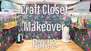 Craft Closet Makeover - Part 2