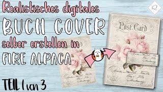 Tutorial Teil 1: Digitales Buch Cover in Fire Alpaca erstellen.