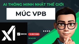 AI THÔNG MINH NHẤT THẾ GIỚI KHUYẾN NGHỊ ĐẦU TƯ CỔ PHIẾU VPB