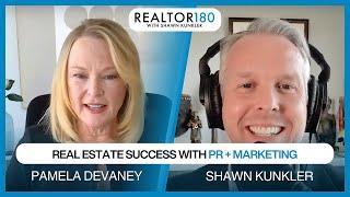 Find Out How to Unlock Real Estate Success with PR + Marketing | Realtor180 Podcast