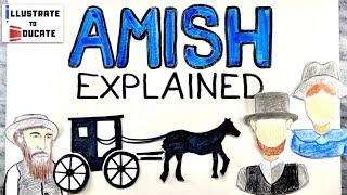 Amish Explained | Who are the Amish? What do Amish believe? Lifestyle of the Amish Explained