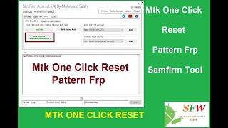 Mtk One Click Reset Pattern Frp ,Samfirm AIO V1.6.4