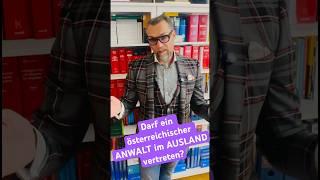Darf ich als österreichischer ANWALT auch etwa in DEUTSCHLAND vetreten? Grundsätzlich JA! Teilweise.