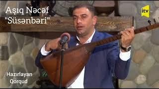 Aşıq Nəcəf-"Süsənbəri"