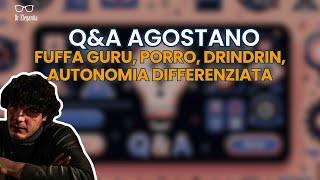 Q&A: Fuffa Guru, Porro, DRINDRIN, Autonomia differenziata