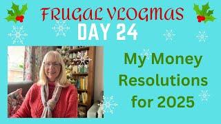 Frugal Vlogmas Finale! Day 24 & some resolutions for 2025