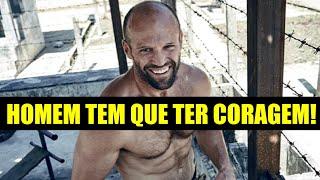 HOMEM TEM QUE SER CORAJOSO!!!!!!!!!