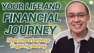 YOUR LIFE AND FINANCIAL JOURNEY: Mga Importanteng Yugto ng Buhay