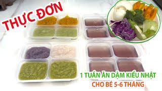 Thực Đơn ĂN DẶM KIỂU NHẬT 1 Tuần cho bé 5-6 Tháng Tuổi TĂNG CÂN : ĂN DẶM KIỂU NHẬT mới bắt đầu