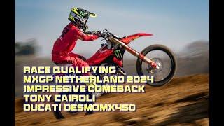 Impressive comeback!! Tony Cairoli rode Ducati DESMOMX450 topten Race Qualifying MXGP Netherland