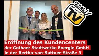 Eröffnung des Kundencenters der Gothaer Stadtwerke Energie GmbH in der Bertha-von Suttner Straße