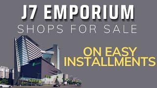 J7 Emporium shops for sale on easy installment plan | Multi Garden B17 Islamabad