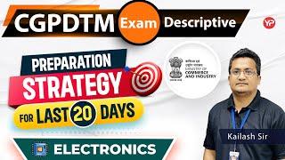 20 Days preparation strategy for CGPDTM Electronics Descriptive written exam preparation 2023