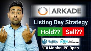 Arkade IPO Listing Day Strategy | Manba IPO | KRN IPO GMP | Jayesh Khatri