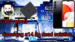 samsung a14 5g dead solution ! samsung a14 5g cpu problem sol #samsung145g