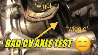 How to test Bad CV Axle inner joint on car