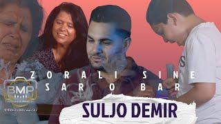 SULJO DEMIR - ZORALI SINE SAR O BAR (OFFICIAL VIDEO ) 2023