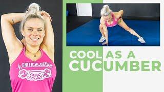 7 Minute COOLDOWN | Cool As A Cucumber  Full Body Stretching Routine