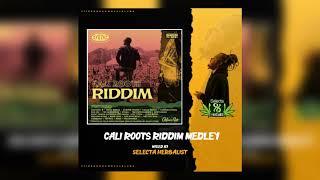 Cali Roots Riddim Mix ( full ) by SELECTA HERBALIST 2020