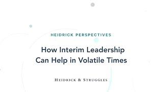 How Interim Leadership Can Help in Volatile Times