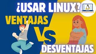 Ventajas y Desventajas que tiene LINUX