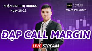 Nhận Định Thị Trường Chứng Khoán 18/11: Vnindex Đạp Call Margin, Tuần Sau Có Hồi? Phân Tích Cổ Phiếu