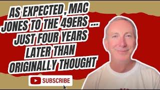 As expected, Mac Jones to the 49ers ... just four years later than originally thought