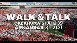 WALK & TALK: Oklahoma State 39, Arkansas 31 (2OT)