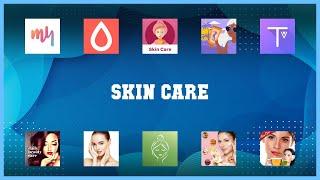 Top rated 10 Skin Care Android Apps