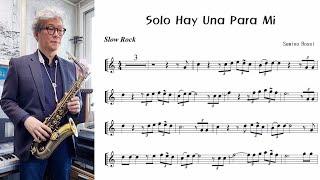 너무도 아름다운  칸초네 "Solo Hay Una Para Mi" by Semino Rossi  * Alto Saxophone cover