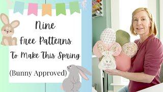 Nine Free Gift Ideas To Sew This Spring - Perfect for Easter & Bunny Approved