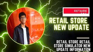 Retail Store Simulator new update information new update, retail store, coming soon,