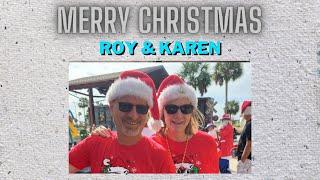 Merry Christmas From Roy & Karen