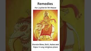 Astrological remedies for Jupiter in seventh house #astroshastra #remedies