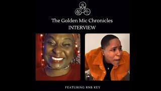 The Golden Mic Chronicles: Interview with Rnb Key