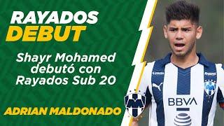 Rayados | Debut de Shayr Mohamed con Rayados | ONCE Diario